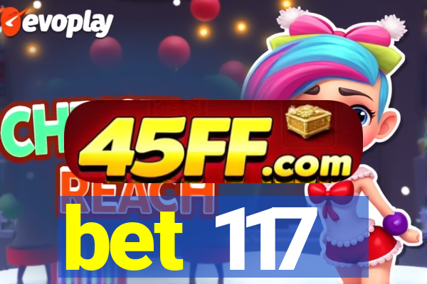 bet 117